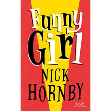 Funny girl - Hornby Nick ; Barbaste Christine
