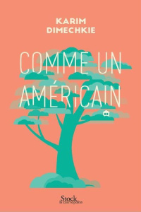 Comme un Américain - Dimechkie Karim ; Esch Jean