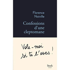 Confessions d'une cleptomane - Noiville Florence