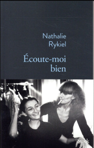 Ecoute-moi bien - Rykiel Nathalie