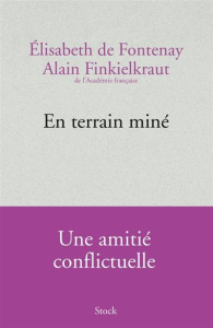En terrain miné - Fontenay Elisabeth de ; Finkielkraut Alain