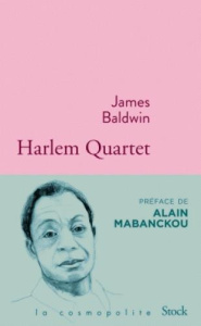 Harlem Quartet - Baldwin James ; Besse Christiane ; Mabanckou Alain