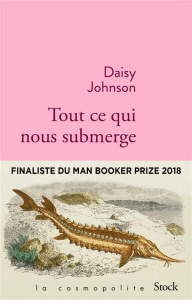 Tout ce qui nous submerge - Johnson Daisy ; Devaux Laetitia