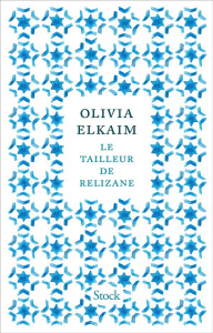Le tailleur de Relizane - Elkaim Olivia