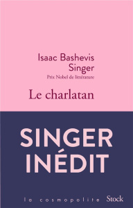 Le charlatan - Singer Isaac Bashevis ; Bay Marie-Pierre ; Casteln