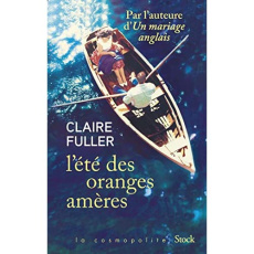 L'été des oranges amères - Fuller Claire ; Bach Mathilde