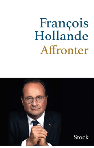 Affronter - Hollande François
