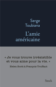L'amie américaine - Toubiana Serge