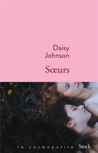 Soeurs - Johnson Daisy ; Devaux Laetitia