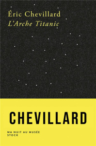 L'Arche Titanic - Chevillard Eric