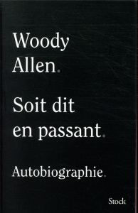 Soit dit en passant - Allen Woody ; Amfreville Marc ; Cazé Antoine