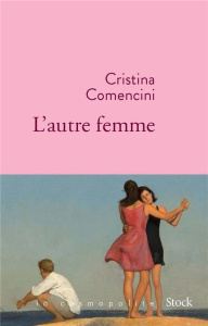 L'AUTRE FEMME - COMENCINI CRISTINA