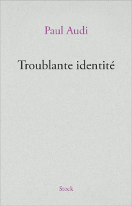 Troublante identité - Audi Paul