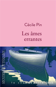 Les âmes errantes - Pin Cécile ; Chichereau Carine