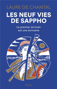 Les neuf vies de Sappho - Chantal Laure de