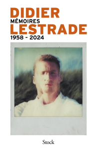 Mémoires 1958-2024 - Lestrade Didier