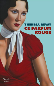 Ce parfum rouge - Révay Theresa