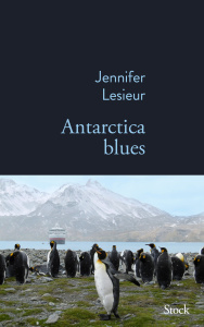 Antarctica Blues - Lesieur Jennifer
