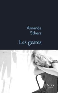 Les gestes - Sthers Amanda