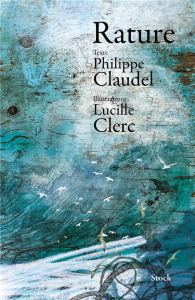 Rature - Claudel Philippe ; Clerc Lucille