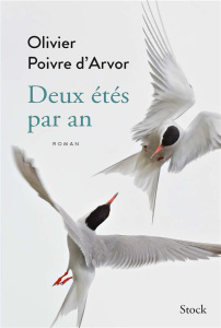 Deux étés par an - Poivre d'Arvor Olivier