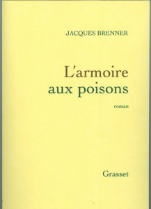 L'armoire aux poisons - Brenner Jacques