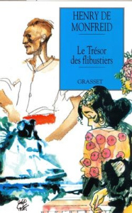 Le trésor des flibustiers - Monfreid Henry de