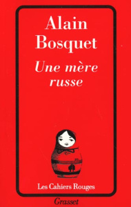 Une mère russe - Bosquet Alain