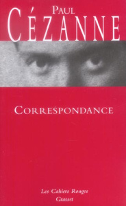 Correspondance - Cézanne Paul ; Rewald John