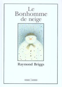 Le Bonhomme de neige - Briggs Raymond