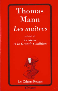 Les maîtres. précédé de Frédéric et la grande coalition - Mann Thomas