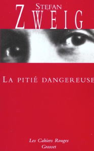 La pitié dangereuse - Zweig Stefan