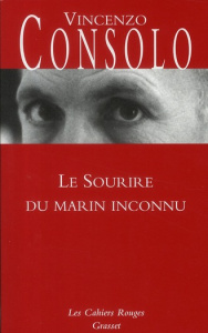 Le sourire du marin inconnu - Consolo Vincenzo ; Fusco Mario ; Sager Michel ; Sc