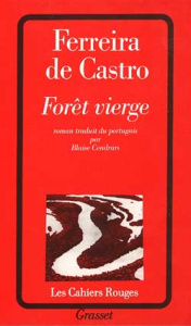 Forêt vierge - Ferreira de Castro José-Maria