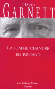 La femme changée en renard - Garnett David ; Bussy Jane-Simone ; Maurois André