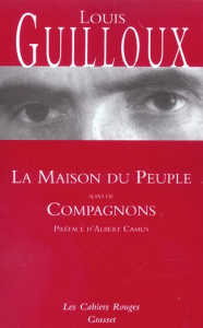 La maison du peuple suivi de Compagnons - Guilloux Louis ; Camus Albert