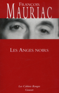 Les anges noirs - Mauriac François