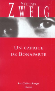 Un caprice de Bonaparte - Zweig Stefan