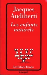 Les enfants naturels - Audiberti Jacques