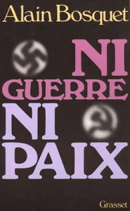 Les Trente premières années Tome 2 : Ni guerre, ni paix - Bosquet Alain