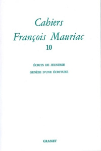 CAHIERS FRANCOIS MAURIAC. Tome 10 - Mauriac François