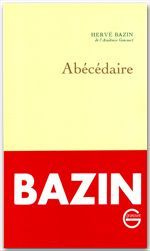 Abécédaire - Bazin Hervé