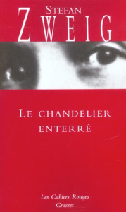 Le chandelier enterré - Zweig Stefan ; Hella Alzir