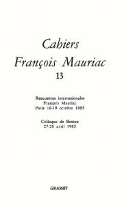 CAHIERS FRANCOIS MAURIAC. Tome 13 - Mauriac François