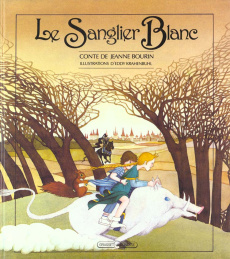 LE SANGLIER BLANC - BOURIN JEANNE