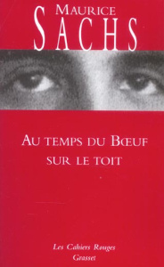Au temps du Boeuf sur le toit - Sachs Maurice