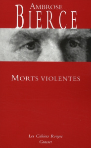Morts violentes - Bierce Ambrose