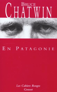 En Patagonie - Chatwin Bruce