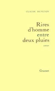 Rires d'homme entre deux pluies - Duneton Claude