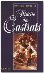 Histoire des castrats - Barbier Patrick